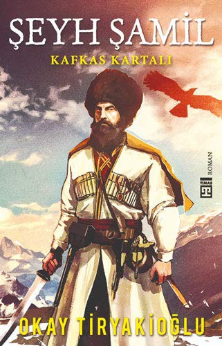 Şeyh Şamil - Kafkas Kartalı kitap kapağı