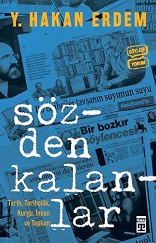 Sözden Kalanlar Tarih, Tarihçilik, Kurgu, İnsan ve Toplum kitap kapağı