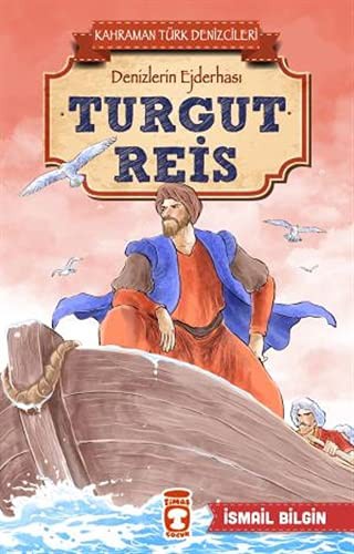 Turgut Reis - Kahraman Türk Denizcileri kitap kapağı