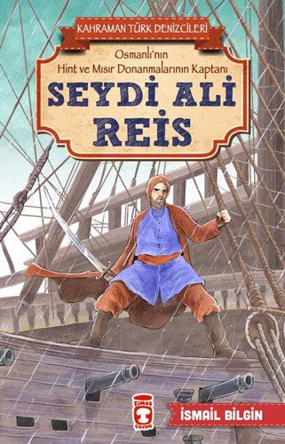 Seydi Ali Reis - Kahraman Türk Denizcileri kitap kapağı