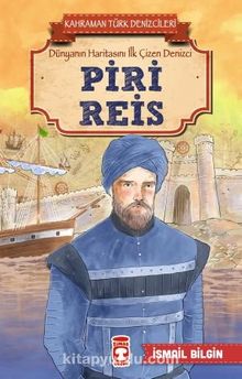 Piri Reis - Kahraman Türk Denizcileri kitap kapağı