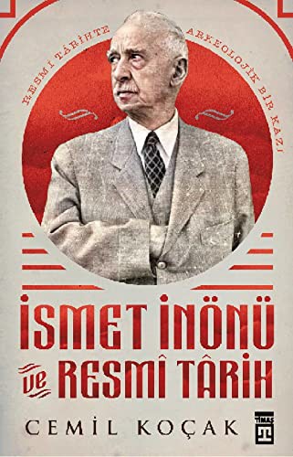 İsmet İnönü ve Resmi Tarih (Ciltli) kitap kapağı