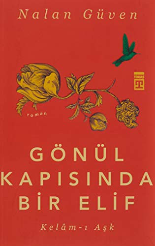 Gönül Kapısında Bir Elif & Kelam-ı Aşk kitap kapağı
