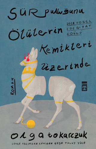 Sür Pulluğunu Ölülerin Kemikleri Üzerinde kitap kapağı