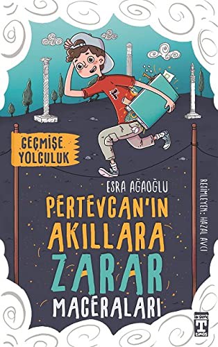 Pertevcanın Akıllara Zarar Maceraları / Geçmişe Yolculuk kitap kapağı