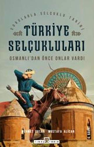 Osmanlı'dan Önce Onlar Vardı - Türkiye Selçukluları & Sorularla Selçuklular Tarihi kitap kapağı