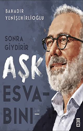Sonra Giydirir Aşk Esvabını kitap kapağı