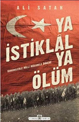 Ya İstiklal Ya Ölüm kitap kapağı