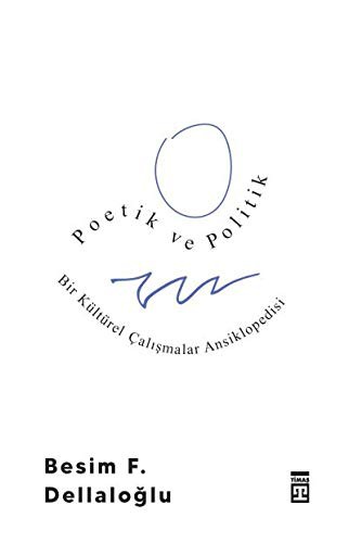 Poetik ve Politik & Bir Kültürel Çalışmalar Ansiklopedisi kitap kapağı