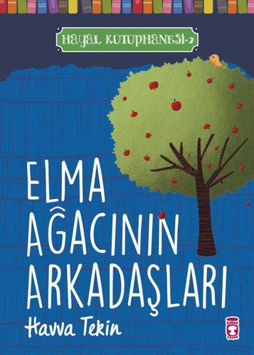 Elma Ağacının Arkadaşları / Hayal Kütüphanesi 2 kitap kapağı