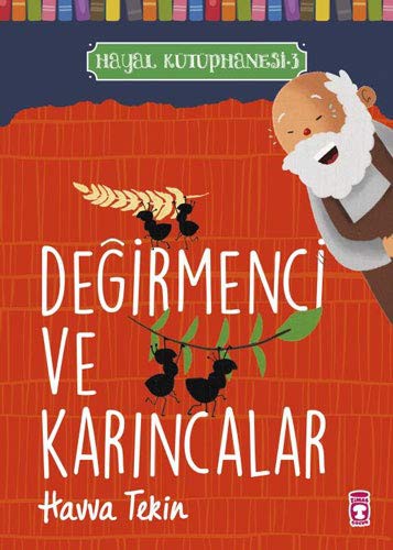 Değirmenci ve Karıncalar / Hayal Kütüphanesi 3 kitap kapağı