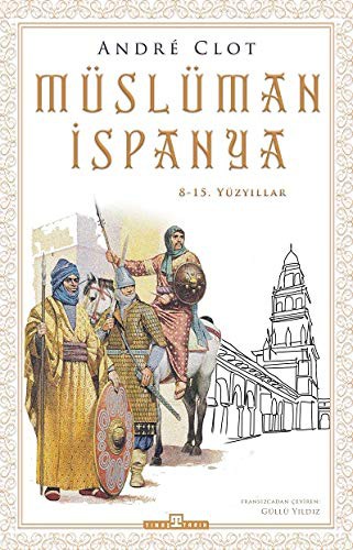 Müslüman İspanya 8-15. Yüzyıllar kitap kapağı