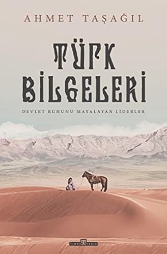 Türk Bilgeleri & Devlet Ruhunu Mayalayan Liderler kitap kapağı