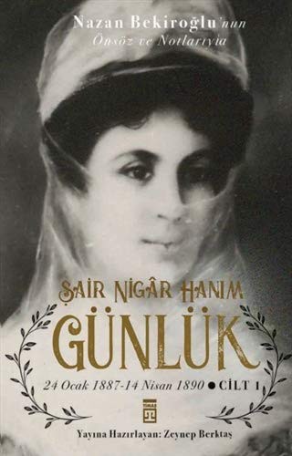 Günlük & Şair Nigar Hanım (24 Ocak 1887 - 14 Nisan 1890) kitap kapağı