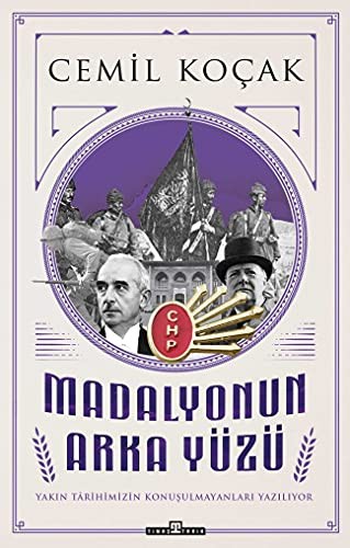Madalyonun Arka Yüzü & Yakın Tarihimizin Konuşulmayanları Yazılıyor kitap kapağı