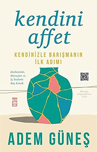 Kendini Affet & Kendinizle Barışmanın İlk Adımı kitap kapağı