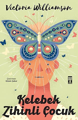 Kelebek Zihinli Çocuk ( Bez Cilt Sert Kapak Şömizli ) kitap kapağı