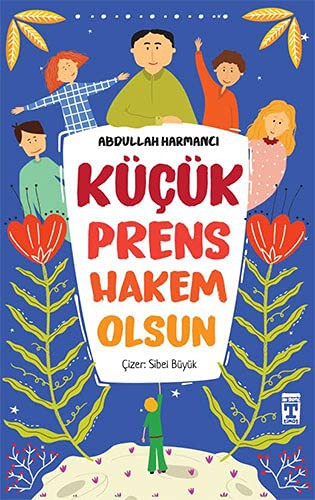 Küçük Prens Hakem Olsun kitap kapağı