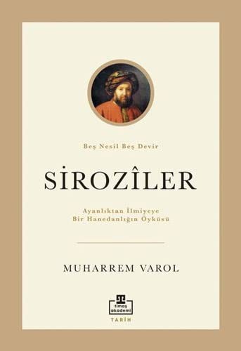 Ayanlıktan İlmiyeye Bir Hanedanlığın Öyküsü: Siroziler kitap kapağı