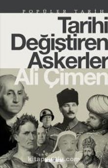 Tarihi Değiştiren Askerler kitap kapağı