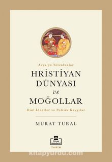 Hristiyan Dünyası ve Moğollar kitap kapağı