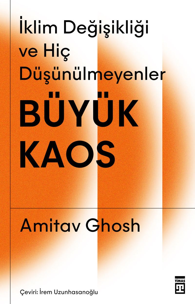 Büyük Kaos: İklim Değişikliği ve Hiç Düşünülmeyenler kitap kapağı