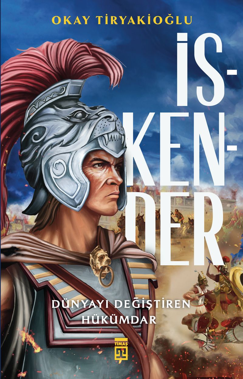 İskender Dünyayı Değiştiren Hükümdar kitap kapağı