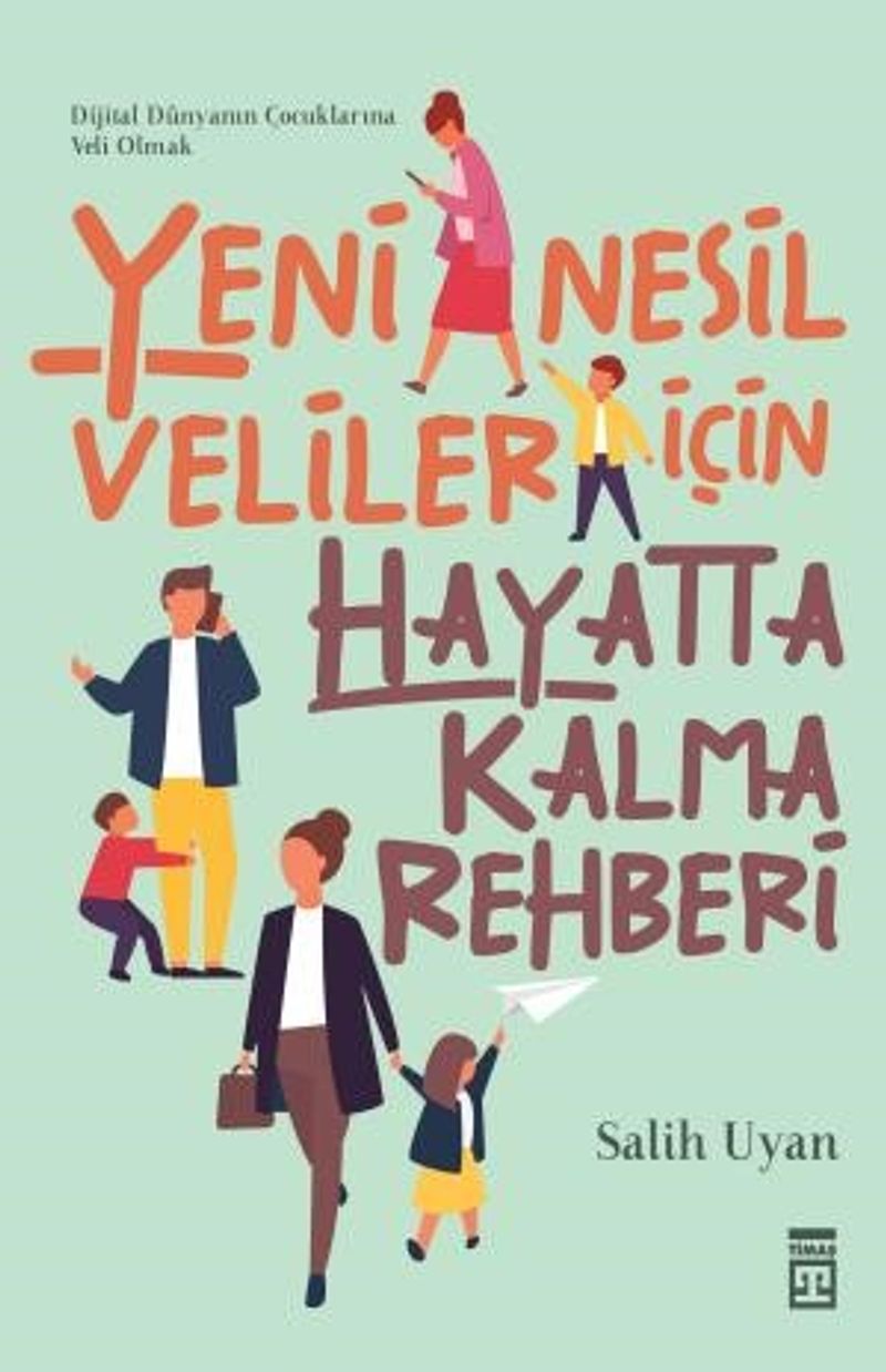 Yeni Nesil Veliler İçin Hayatta Kalma Rehberi kitap kapağı