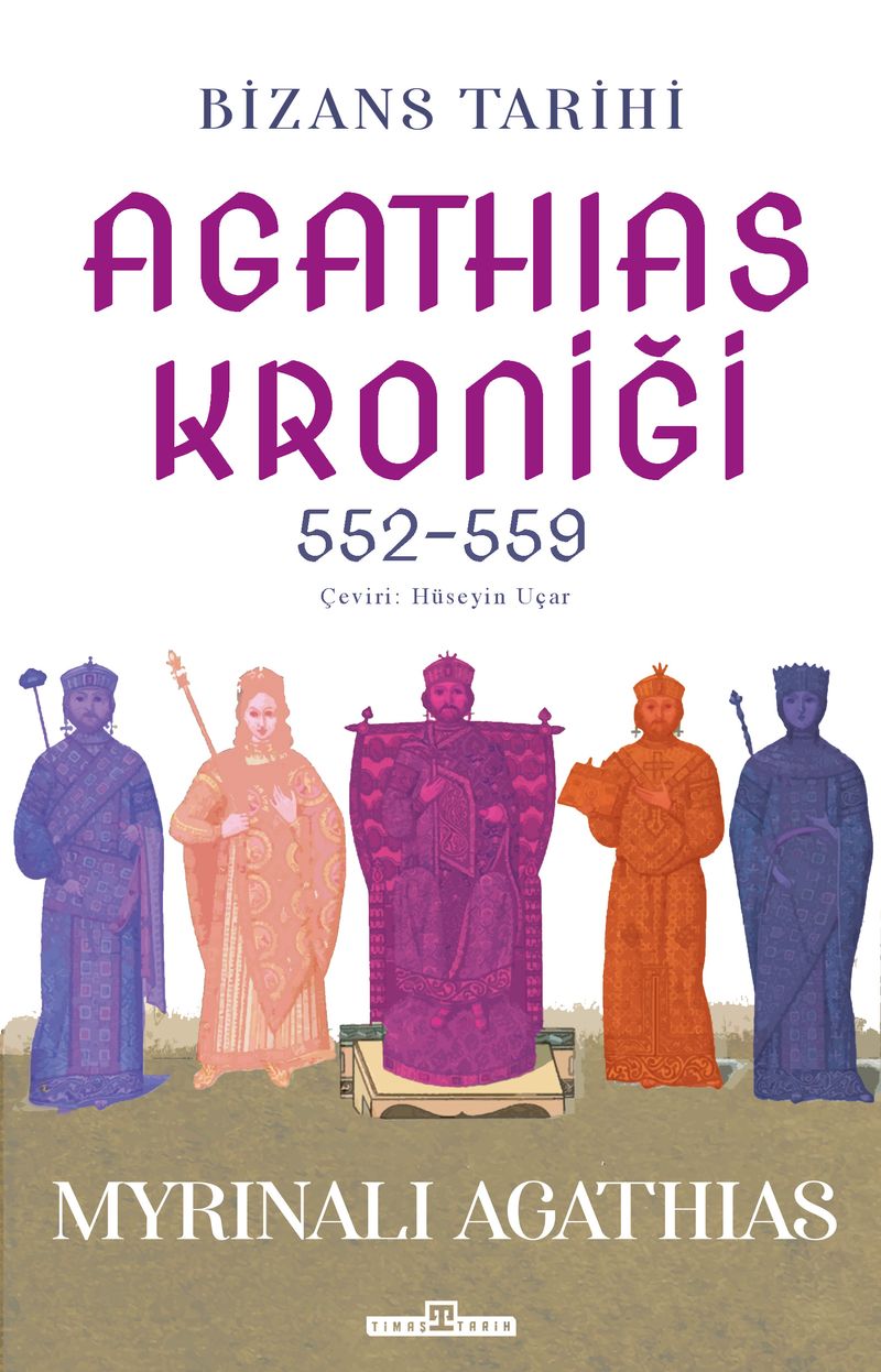 Bizans Tarihi: Agathias Kroniği (552-559) kitap kapağı
