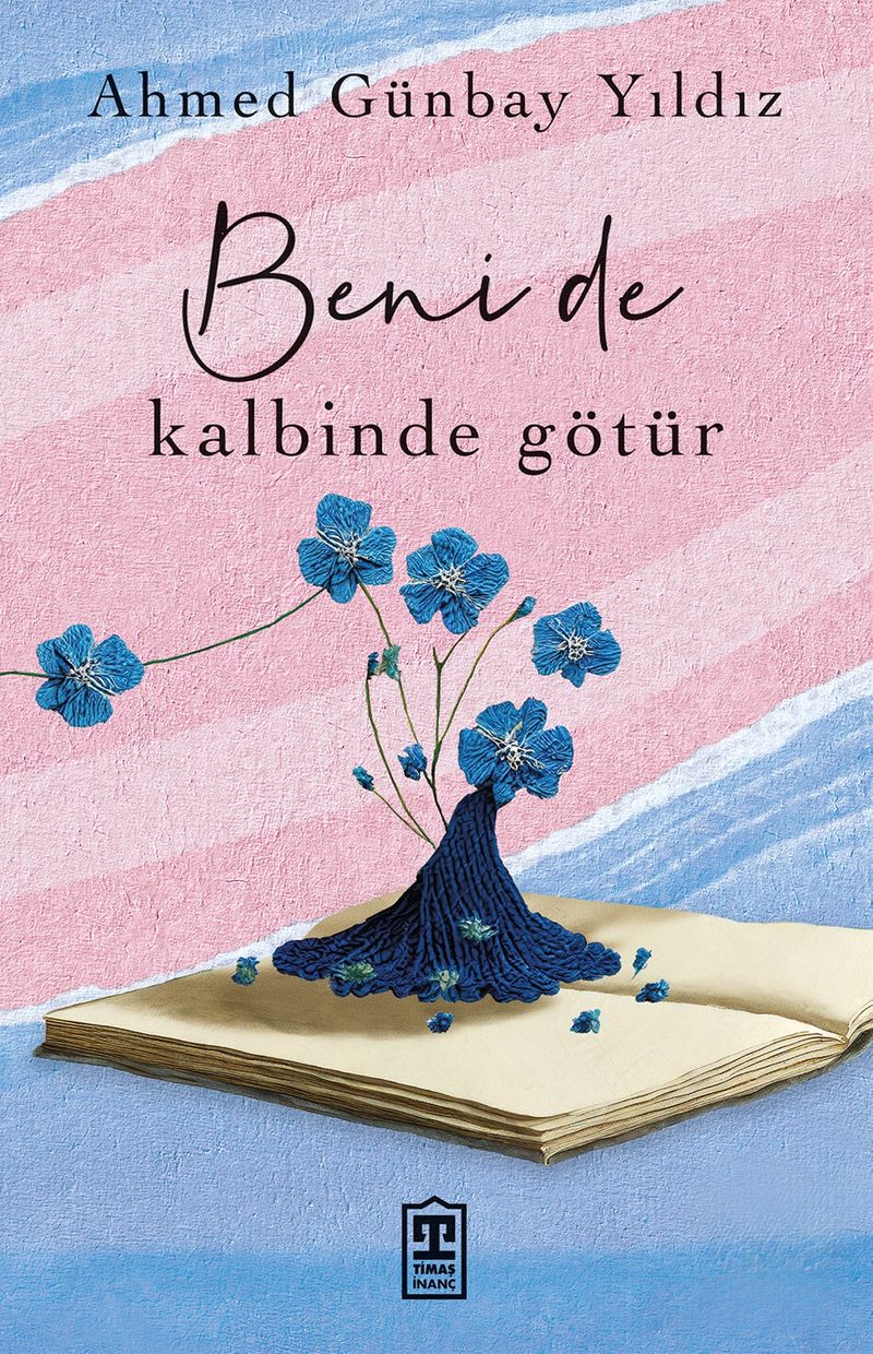 Beni de Kalbinde Götür kitap kapağı