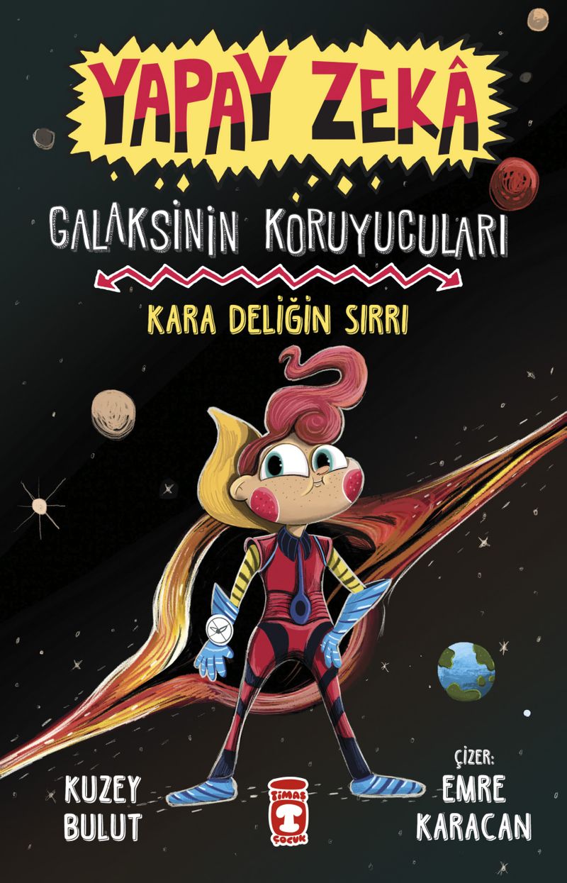 Kara Deliğin Sırrı / Yapay Zeka Galaksinin Koruyucuları kitap kapağı