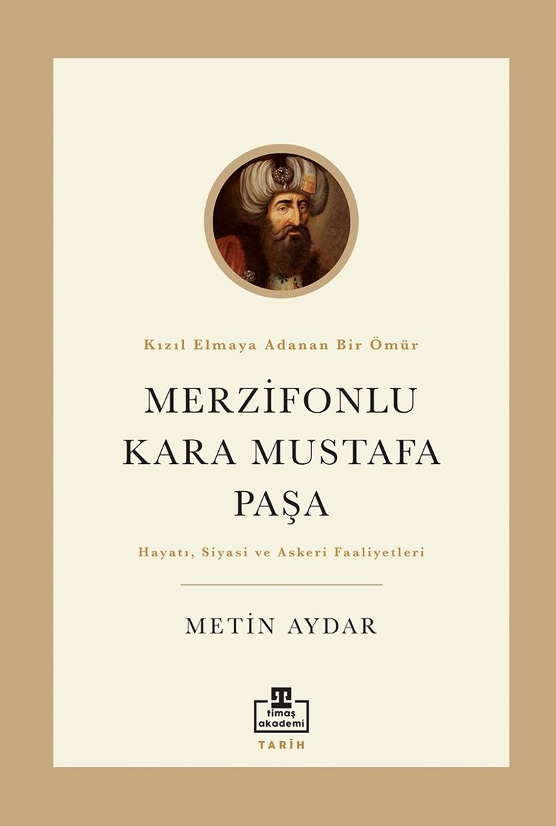 Merzifonlu Kara Mustafa Paşa Kızıl Elmaya Adanmış Bir Ömür kitap kapağı