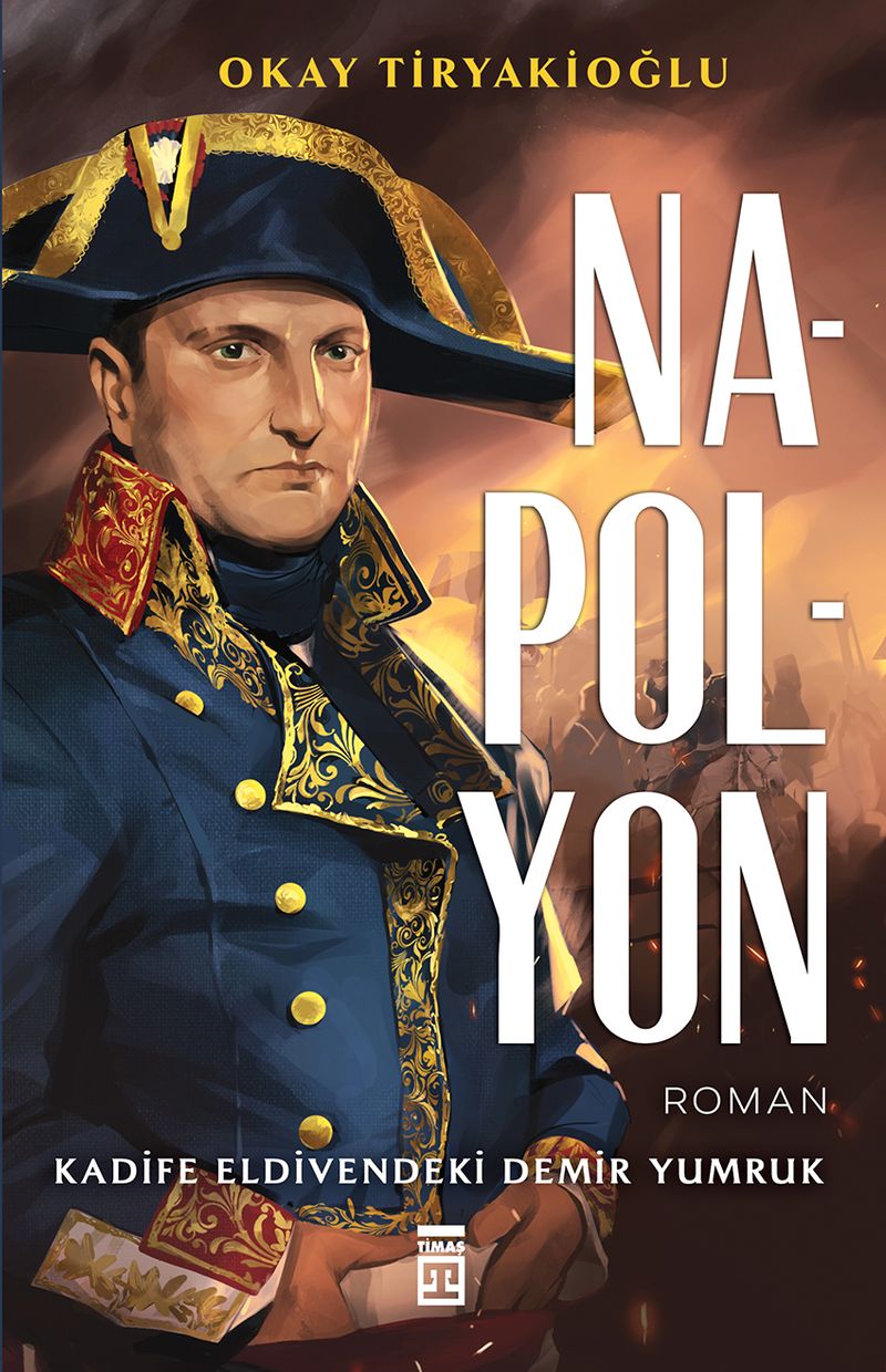 Napolyon Kadife Eldivendeki Demir Yumruk kitap kapağı