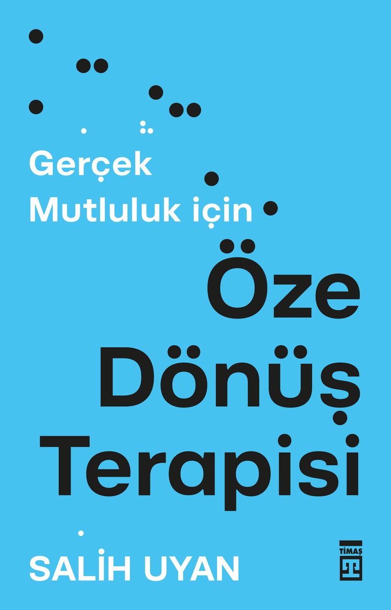 Gerçek Mutluluk İçin Öze Dönüş Terapisi kitap kapağı