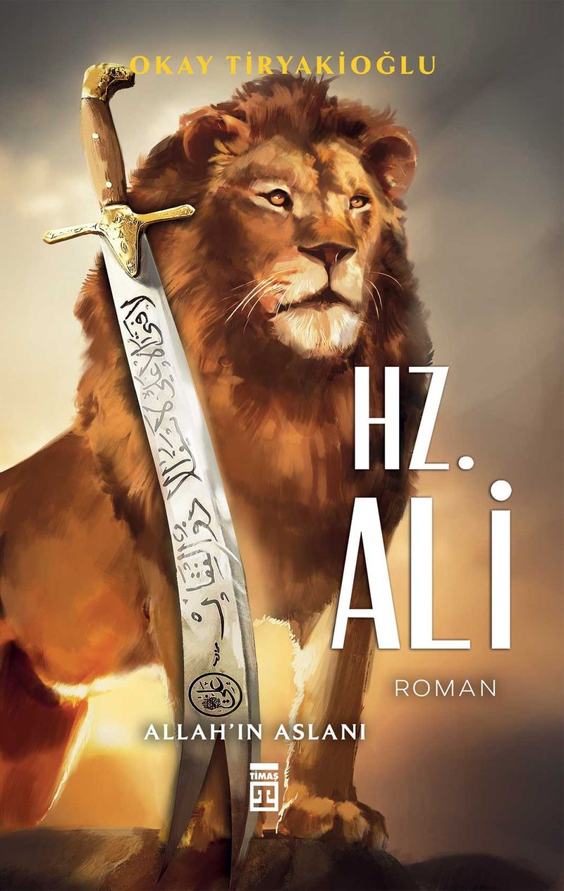 Allah'ın Aslanı: Hz. Ali kitap kapağı