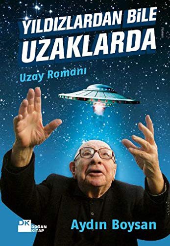 Yıldızlardan Bile Uzaklarda & Uzay Romanı kitap kapağı