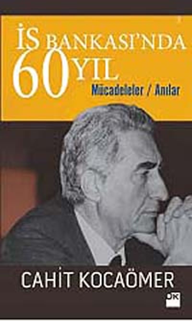 İş Bankası'nda 60 Yıl Mücadeleler Anılar kitap kapağı