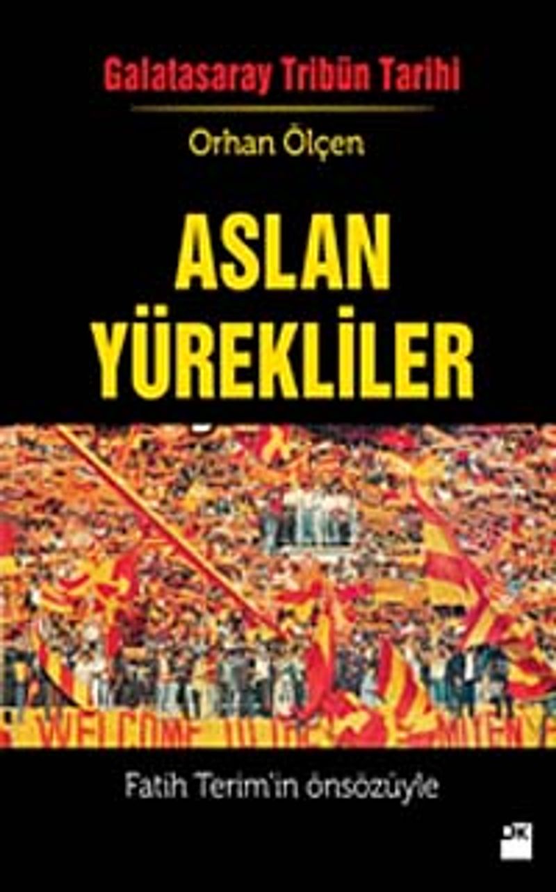 Aslan Yürekliler / Galatasaray Tribün Tarihi kitap kapağı