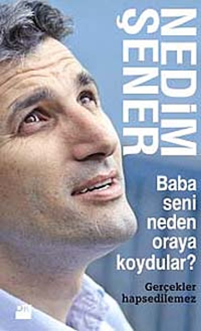 Baba Seni Neden Oraya Koydular? kitap kapağı