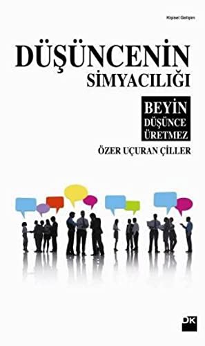 Düşüncenin Simyacılığı / Beyin Düşünce Üretmez kitap kapağı