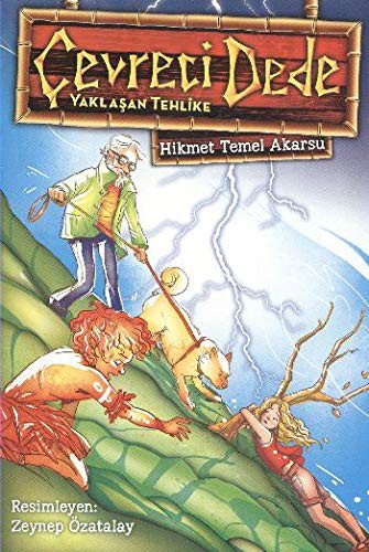 Yaklaşan Tehlike / Çevreci Dede 1 kitap kapağı