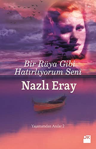 Bir Rüya Gibi Hatırlıyorum Seni / Yaşamımdan Anılar -2 kitap kapağı