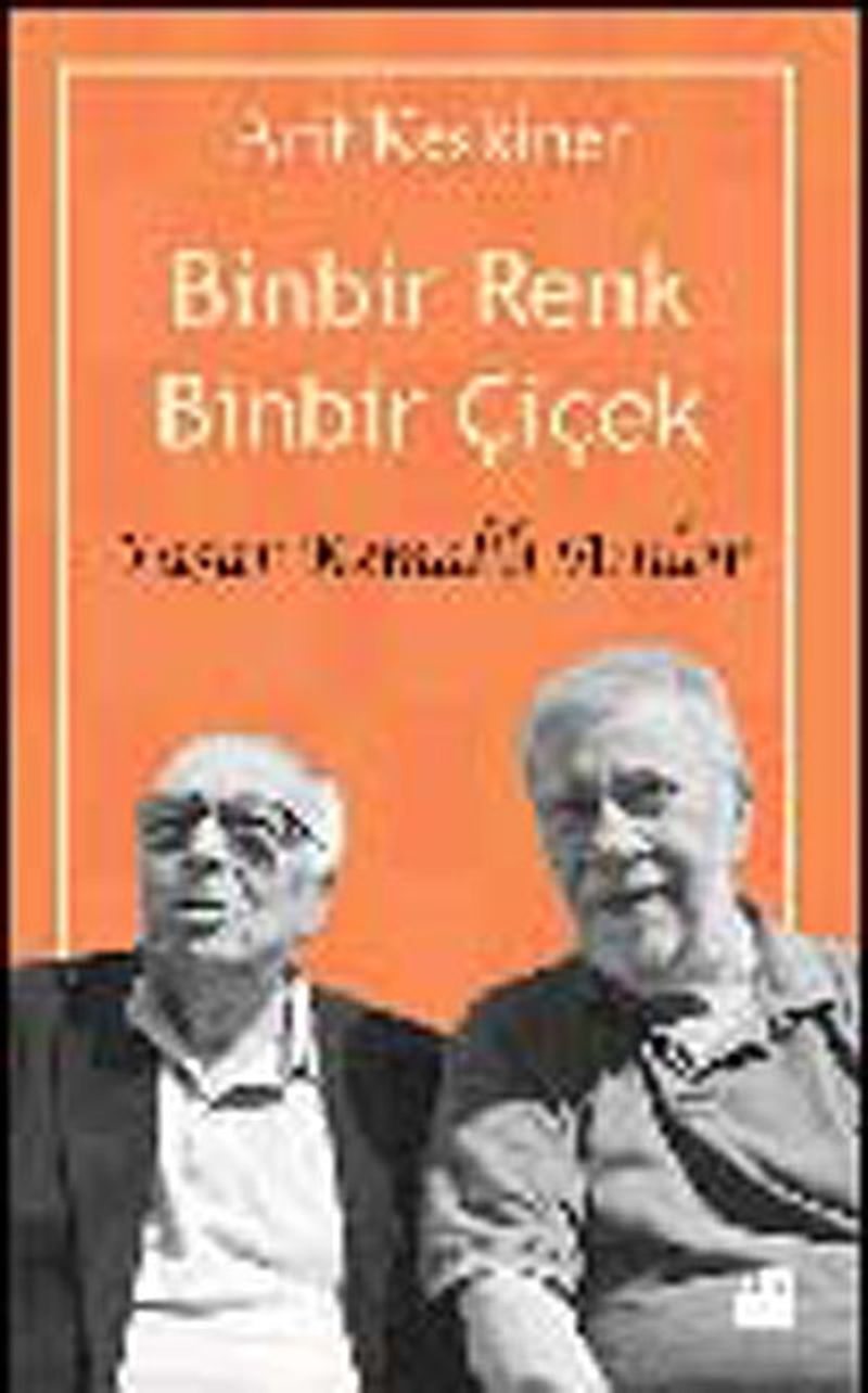 Binbir Renk Binbir Çiçek Yaşar Kemal'li Anılar kitap kapağı