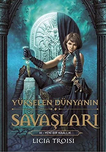 Yeni Bir Krallık / Yükselen Dünya'nın Savaşları -3 kitap kapağı