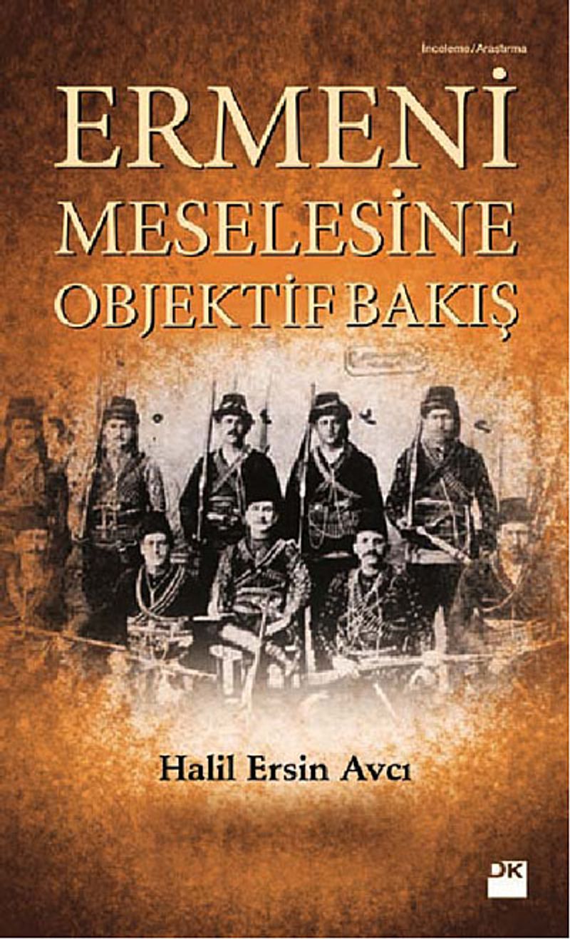 Ermeni Meselesine Objektif Bir Bakış kitap kapağı