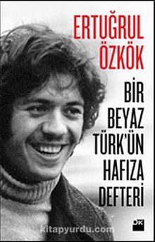 Bir Beyaz Türk'ün Hafıza Defteri kitap kapağı