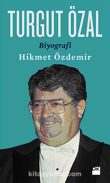 Turgut Özal / Biyografi kitap kapağı