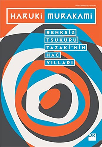 Renksiz Tsukuru Tazaki'nin Hac Yılları kitap kapağı