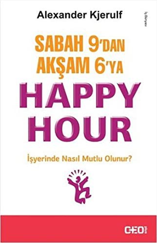Sabah 9’dan Akşam 6’ya Happy Hour kitap kapağı