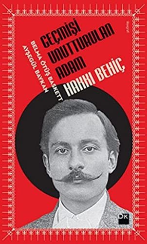 Geçmişi Unutturulan Adam Hakkı Behiç kitap kapağı
